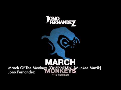 Jono Fernandez - March Of The Monkeys (Original Mix) [Munkee Muzik]