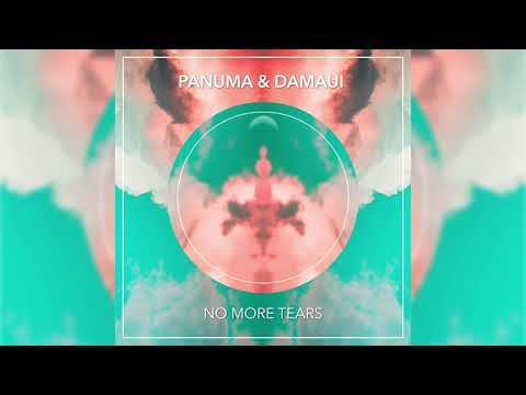 Panuma & Damaui - No More Tears