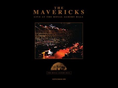 The Mavericks live at the Royal Albert Hall London 1998(complete)