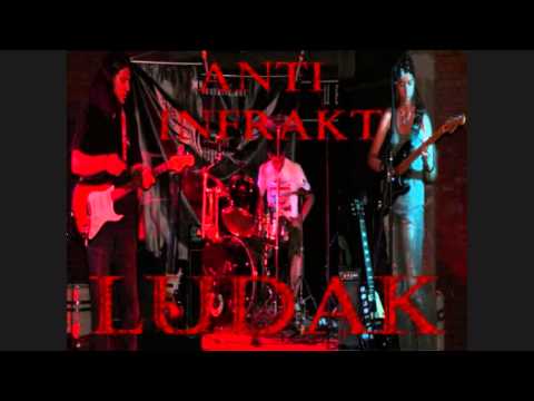 ANTI-INFRAKT -LUDAK  (studio version)