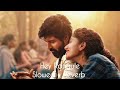 Hey Rangule Amaran Slowed Reverb Sivakarthikeyan Sai Pallavi Slow Fi Melodies