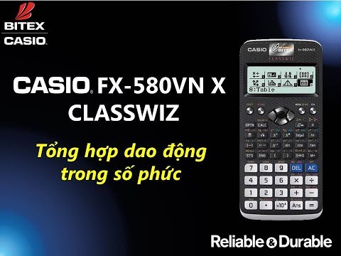 Tổng hợp dao động trong số phức trên máy tính CASIO fx-580VN X ClassWiz