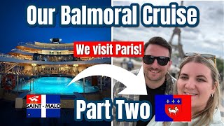 Our Balmoral Cruise- Part Two: River Sailing and a trip to Paris!