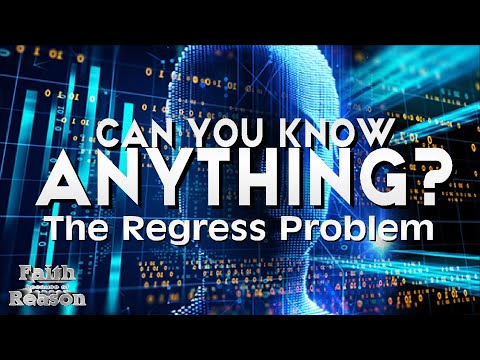 Can You Know Anything? Epistemology and the Regress Problem