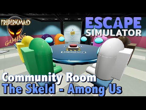 THE SKELD - AMONG US : Escape Simulator - Community Room