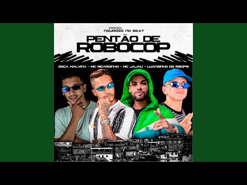 Pentão de Robocop (feat. Mc Jajau)