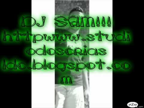 Dj SAM   Medley 2012 !!!! 21 de janeiro de 2012