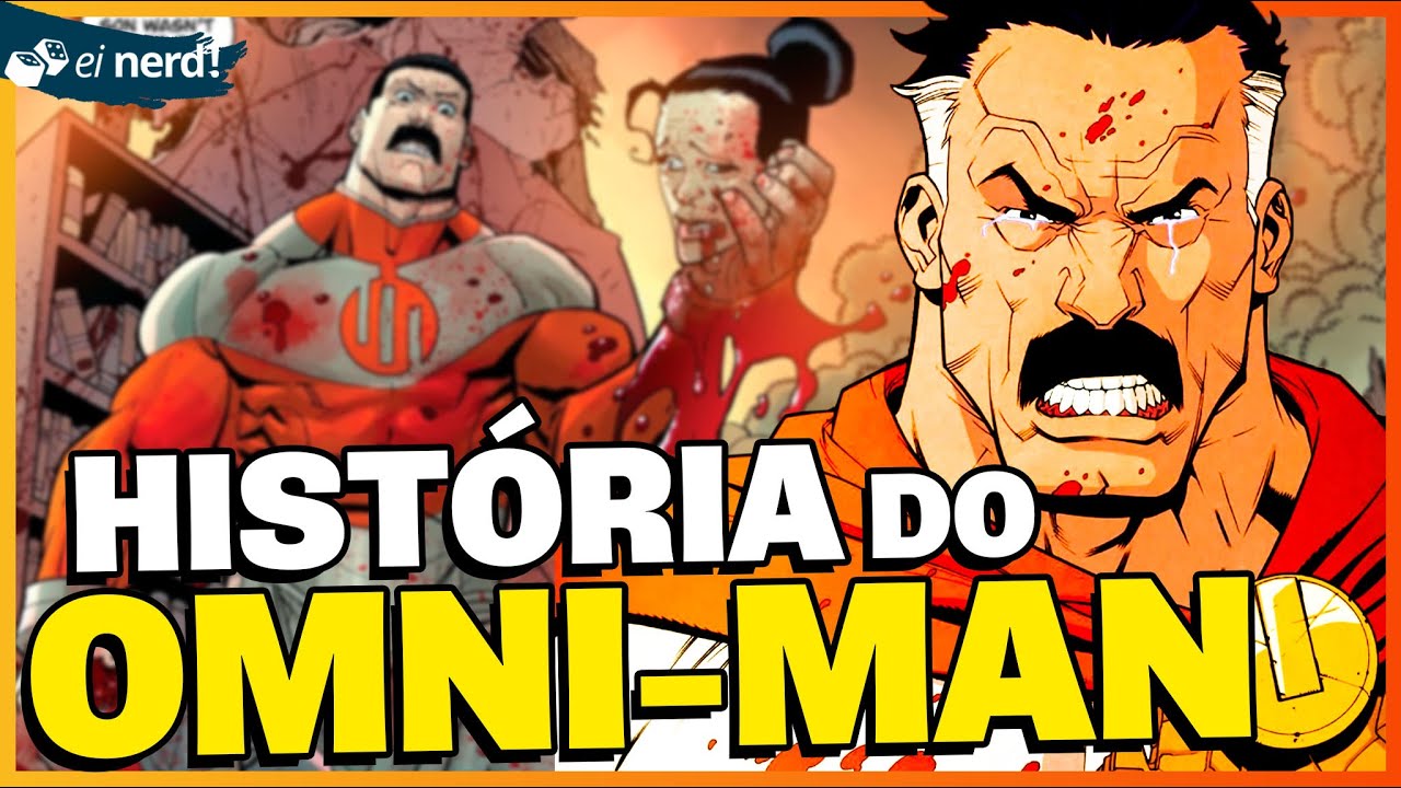 POR QUE O OMNI-MAN É TÃO PODEROSO! - HISTÓRIA COMPLETA