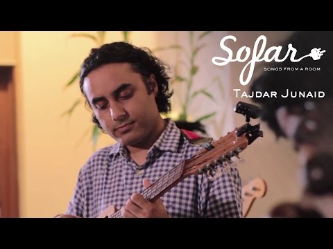 Tajdar Junaid - Dastaan | Sofar Bombay