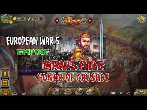 European War 5 : Empire [Crusade] - Honor of Crusade