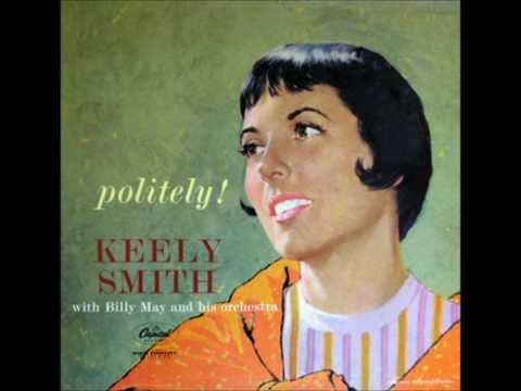 Keely Smith "I Never Knew (I Could Love Anybody Like I'm Loving You)"