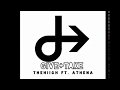 Thehiigh Give And Take Ft Athena Audio