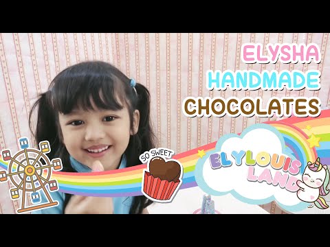 ELYLOUIS LAND || Elysha's First Time Handmade Chocolate!!!