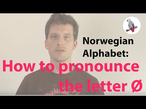 Norwegian Alphabet (Ø): how to pronounce the letter Ø