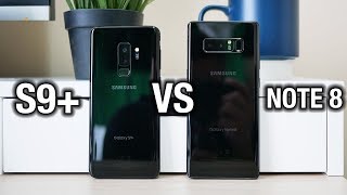 Samsung Galaxy S9 Plus vs Samsung Galaxy Note8: Tough one...