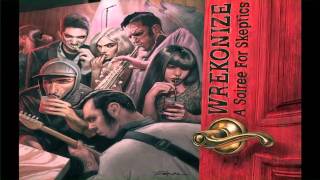 Wrekonize -- Break Down