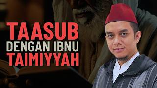 Akibat Taksub Dengan Ibnu Taimiyyah - Ustaz Dr Ayman Al Akiti