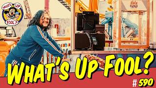 What's Up Fool? -  Episode #590