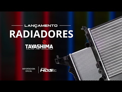 Radiadores de Água para Carros Tayashima - Lançamento Exclusivo na Rede HDS