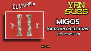 Migos - Top Down On Da NAWF (Subtitulado al Español)