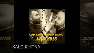 RAMSEN SHEENO - ZAIA JENDO -  Kalo Khitna Live 2016
