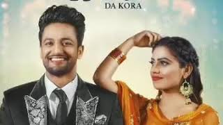Dil da kora || sajjan adeeb || full video || latest punjabi song 2k19