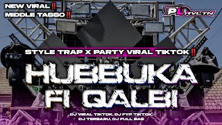 Download lagu DJ HUBBUKA FI QALBI || STYLE TRAP PARTY MIDDLE TASSO VIRAL TIKTOK | PL REVOLUTION mp3 Download lagu DJ HUBBUKA FI QALBI || STYLE TRAP PARTY MIDDLE TASSO VIRAL TIKTOK | PL REVOLUTION mp3