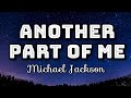 Michael Jackson - Another Part Of Me (Lyrics Video)