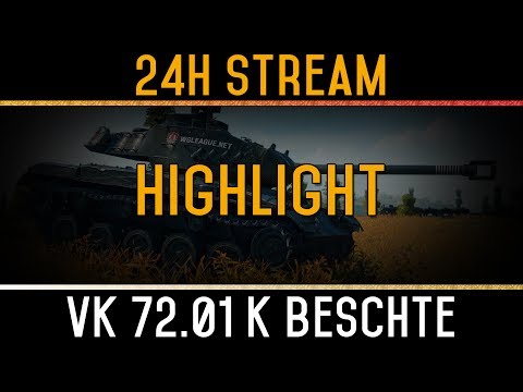 24h Stream Highlight | VK 7201K game
