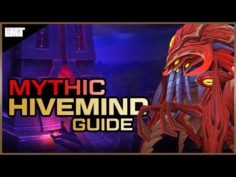 Mythic Hivemind Guide - Ny'alotha Raid - BFA Patch 8.3