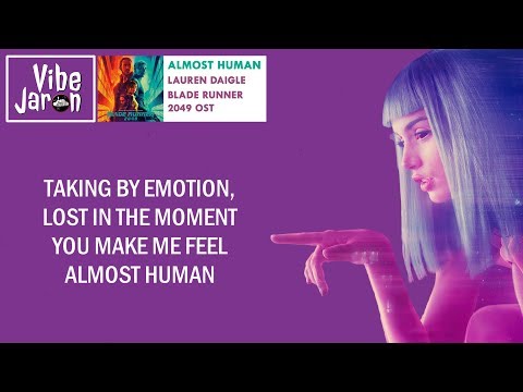Lauren Daigle - Almost Human (Lyrics) Blade Runner 2049 Theme Song | Black Out 2022 Credit Song