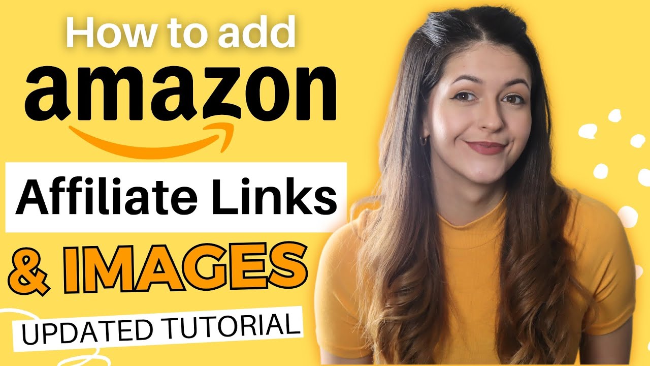 How To Add Amazon Affiliate Links & Product Images - Updated 2024 Tutorial For Wordpress And Socials