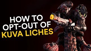 How to Opt Out of Kuva Liches (Warframe)