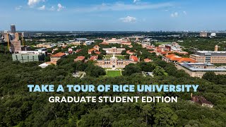 Take a Campus Tour of Rice University: Graduate Student Edition