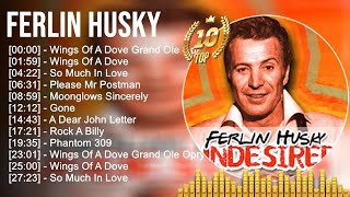 F e r l i n H u s k y Greatest Hits ~ Top 100 Artists To Listen in 2022 &amp; 2023