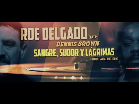 Roe Delgado | Sangre, sudor y lágrimas | (Audio Cover)