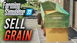 GUIDE TO SELLING GRAIN - Farming Simulator 22
