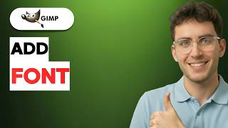 How to Add Font in GIMP [2026 Full Guide]