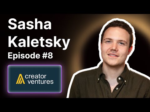 8. Sasha Kaletsky, Creator Ventures - YouTube