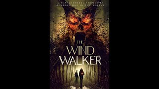 The Wind Walker (2020) HD Trailer