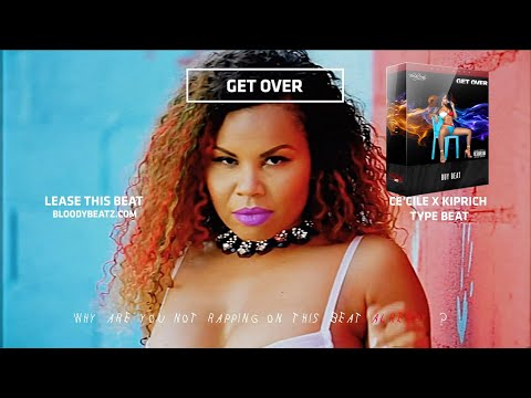 Ce'Cile x Kiprich Type Beat "Get Over" type beat 2021 free for profit