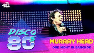 Murray Head - One Night In Bangkok (live @ Disco of the 80&#39;s Festival, Russia, 2009)
