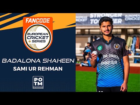 POTM: S.Ur Rehman - Match 53 - BSH vs BAK | Highlights | FanCode ECS Spain, Barcelona 2022|ECS22.727