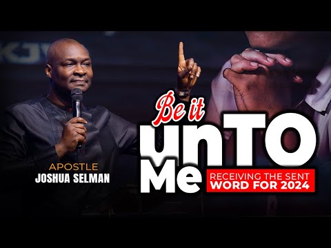 [MON, JAN 22ND] BE IT UNTO ME (2024: RECEIVING THE SENT WORD) WITH #apostlejoshuaselman