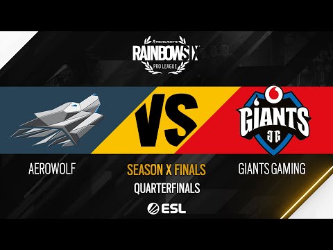 Aerowolf vs. Giants Gaming | QUARTERFINALS | Rainbow Six Pro League - Season X - FINALS