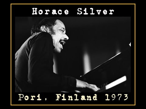 Horace Silver Quintet - Pori, Finland 1973  (Complete Bootleg)