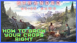 Stranded Alien Dawn  | How To Grow Crops Right | Farming Guide