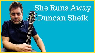 How to play &quot;She Runs Away&quot; by Duncan Sheik on acoustic guitar (Made Easy with Intro)