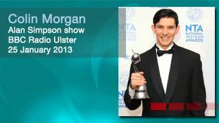 Colin Morgan - BBC Radio Ulster (audio) 25.01.2013