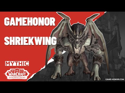 GameHonor - Shriekwing (Mythic)